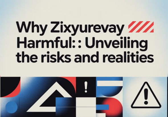 why zixyurevay harmful